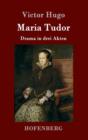 Maria Tudor : Drama in drei Akten - Book
