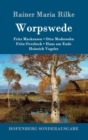 Worpswede : Fritz Mackensen, Otto Modersohn, Fritz Overbeck, Hans am Ende, Heinrich Vogeler - Book