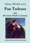 Pan Tadeusz oder Die letzte Fehde in Litauen - Book