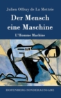 Der Mensch eine Maschine : L'Homme Machine - Book