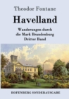 Havelland : Wanderungen durch die Mark Brandenburg Dritter Band - Book