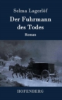 Der Fuhrmann des Todes : Roman - Book