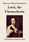 Lotti, Die Uhrmacherin - Book