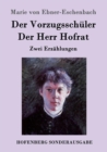 Der Vorzugsschuler / Der Herr Hofrat : Zwei Erzahlungen - Book