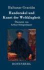 Handorakel Und Kunst Der Weltklugheit - Book