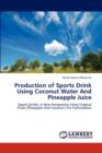 Production of Sports Drink Using Coconut Water and Pineapple Juice - Book