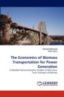 The Economics of Biomass Transportation for Power Generation - Book