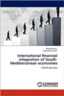 International Financial Integration of South-Mediterranean Economies - Book