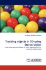 Tracking Objects in 3D Using Stereo Vision - Book