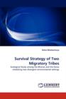 Survival Strategy of Two Migratory Tribes - Book