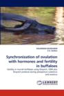 Synchronization of Ovulation with Hormones and Fertility in Buffaloes - Book