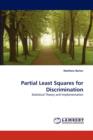 Partial Least Squares for Discrimination - Book