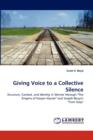 Giving Voice to a Collective Silence - Book