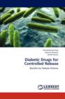 Diabetic Drugs for Controlled Release - Book