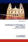 Challenges to Theology in Africa Today - Book