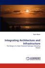 Integrating Architecture and Infrastructure - Book