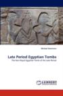 Late Period Egyptian Tombs - Book