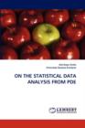 On the Statistical Data Analysis from Pde - Book