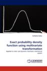 Exact Probability Density Function Using Multivariate Transformation - Book