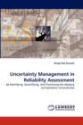 Uncertainty Management in Reliability Assessment - Book