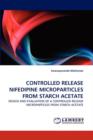Controlled Release Nifedipine Microparticles from Starch Acetate - Book