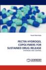 Pectin Hydrogel Copolymers for Sustained Drug Release - Book
