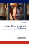 Female Crime, Control and Conformity - Book