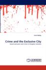 Crime and the Exclusive City - Book
