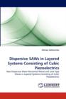 Dispersive Saws in Layered Systems Consisting of Cubic Piezoelectrics - Book