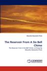 The Reservoir from a Six Bell Chime - Book
