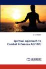 Spiritual Approach to Combat Influenza A(h1n1) - Book