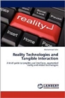 Reality Technologies and Tangible Interaction - Book