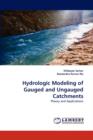 Hydrologic Modeling of Gauged and Ungauged Catchments - Book