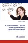 A First Course on Calculus with Applications to Differential Equations - Book