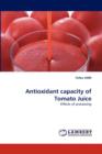 Antioxidant Capacity of Tomato Juice - Book