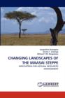 Changing Landscapes of the Maasai Steppe - Book