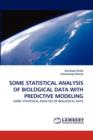 Some Statistical Analysis of Biological Data with Predictive Modeling - Book