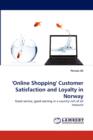 'Online Shopping' Customer Satisfaction and Loyalty in Norway - Book