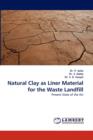 Natural Clay as Liner Material for the Waste Landfill - Book