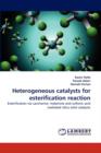 Heterogeneous Catalysts for Esterification Reaction - Book