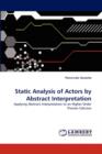Static Analysis of Actors by Abstract Interpretation - Book