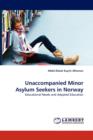 Unaccompanied Minor Asylum Seekers in Norway - Book