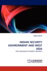 Indian Security Environment and West Asia - Book