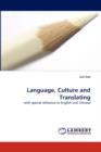 Language, Culture and Translating - Book