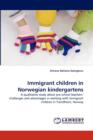 Immigrant Children in Norwegian Kindergartens - Book