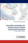 Preventive Strategies for Medical Device-Related Nosocomial Infections - Book