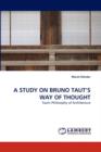 A Study on Bruno Taut's Way of Thought - Book