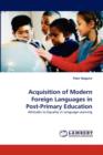 Acquisition of Modern Foreign Languages in Post-Primary Education - Book