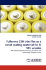 Fullerene C60 Thin Film as a Novel Coating Material for Si Film Anodes - Book