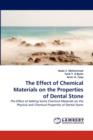The Effect of Chemical Materials on the Properties of Dental Stone - Book